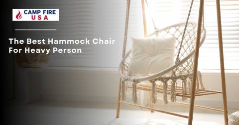 The Best Hammock Chair For Heavy Person In 2023